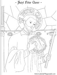 Saint Peter Claver Catholic Coloring Page 2 Feast Day Is Sept 9th Saint Coloring Catholic Coloring Coloring Pages