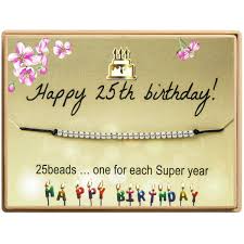 The 25th birthday is significant because it represents an important transition, when so many wonderful things in life usually start to happen. Sannyra Happy Birthday Gifts Bracelet Stainless Steel Bead Bracelet Gift For Women Girls 11st 12th 13th 14th 15th 16th 17th 18th 19th 20th 21th 25th 30th Buy Online In Cayman Islands At