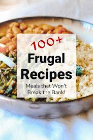 Interestingly enough, there was once a time—somewhere back in the distant '70s—when people were actually excited about cook. 100 Frugal Recipe Ideas Save Money On Dinner Savor Savvy