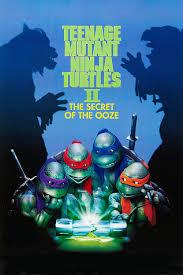 Teenage Mutant Ninja Turtles Ii The Secret Of The Ooze Poster Teenage Mutant Ninja Turtles Ii The Secret Of The Ooze 1991 Teenage Mutant Ninja Turtles Mutant Ninja Turtles Teenage Mutant Ninja