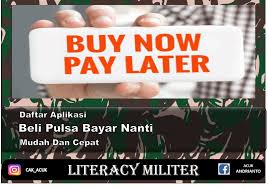 Beberapa paylater yang umum dipakai yaitu dari shopee, akulaku, dana, linkaja dan lainnya. Aplikasi Beli Pulsa Bayar Nanti Mudah Lho Literacy Militer