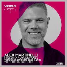 ALEX MARTINELLI @ VICIOUS RADIO