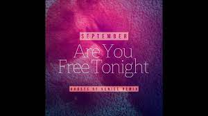 September - Are You Free Tonight (Ghosts Of Venice Remix) [Cover Art] -  YouTube
