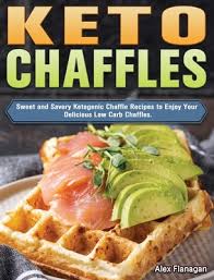Because sometimes a massive bread craving is actually your body crying out for help. Keto Chaffles Sweet And Savory Ketogenic Chaffle Recipes To Enjoy Your Delicious Low Carb Chaffles Hardcover Politics And Prose Bookstore