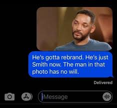 Veja mais ideias sobre memes engraçados, memes, engraçado. He S Gotta Rebrand He S Just Smith Now The Man In That Photo Has No Will Sad Will Smith Entanglement Know Your Meme