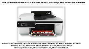 Free drivers for hp deskjet ink advantage 2645. How To Install Hp Deskjet Ink Advantage 2645 Driver Windows 10 8 1 8 7 Vista Xp Youtube