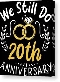 Enter platinum, the wedding anniversary gift of choice for the 20th year of marriage. 20 Years Married We Still Do 20th Anniversary Gift Canvas Print Canvas Art By Haselshirt