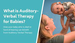 What Is Auditory-Verbal Therapy For Babies? | Cchat Sacramento