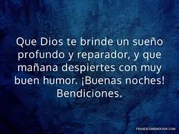No dejes pasar esta oportunidad y así poder utilizarlas sin costo alguno en el momento que desees. Buenas Noches Y Bendiciones Frases Con Emocion
