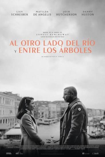 Across the River and Into the Trees (2022) - Filmaffinity