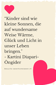 Kinder Sind Wie Kleine Sonnen Die Auf Wundersame Weise Warme Gluck Und Licht In Unser Leben Bringen Kartini Diapari Ongide Baby Zitate Weisheiten Kinder