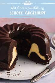 schoko gugelhupf mit cheesecakefullung saftig lecker die besten backrezepte mit gelinggarantie rezept kuchen rezepte einfach kuchen und torten rezepte kuchen und torten