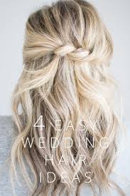 It makes you look like you came out of a fairy tale. 4 Easy Wedding Hair Ideas Wedding Hairstyles For Long Hair Simple Wedding Hairstyles Wedding Guest Hairstyles