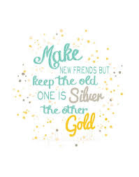 Sale Make New Friends But Keep The Old Print Pdf Gift Instant Download Friendship Moving Housewarming New Friend Quotes Friends Quotes New Quotes