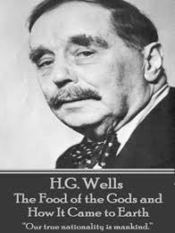 The Food of the Gods and How It Came to Earth by H. G. Wells (Ebook)