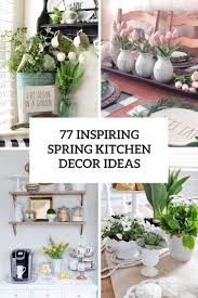 Showcasing bun feet and a rich cherry finish, this handsome pantry highlights your decor in timeless style. 77 Inspiring Spring Kitchen Decor Ideas Digsdigs