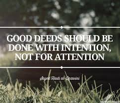 Deeds Good Deed Quotes Important Quotes Intention Quotes