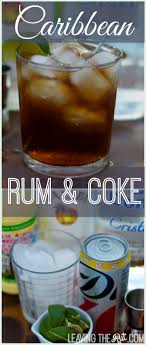 Caribbean Rum And Coke Perfect Rum Cocktail Not Too Sweet Not Too Strong Recipe Caribbean Rum Coconut Rum Drinks Coconut Rum
