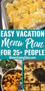 Cheap Meals For Large Groups Our Vacation Menu Plan For 25 People Money Saving Mom In 2020 Large Family Meals Large Group Meals Easy Meals For Kids