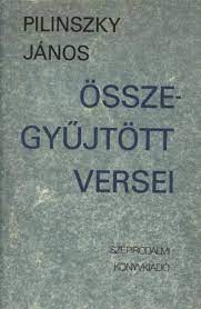 Apja pilinszky jános, anyja baitz veronika. Pilinszky Janos Osszegyujtott Versei Pilinszky Janos Konyv Moly