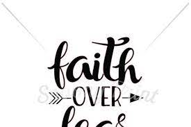 Maybe you would like to learn more about one of these? Free Faith Over Fear Crafter File
