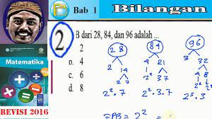 Faktorisasi prima dari 210 adalah … 12. Fpb Dan Kpk Matematika Kelas 7 Bse Kurikulum 2013 Revisi 2016 Lat 1 8 Fpb Dari 28 84 Dan 9 Youtube