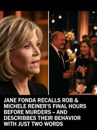 Jane Fonda met Rob and Michele Reiner at a Christmas party shortly before  their tragic deaths. 😥 What she said.⬇️See more in 1st comment⬇️