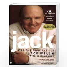 Jack welch written works constitutes study materials for the courses followed in the institute. Jack Straight From The Gut By Jack Welch Buy Online Jack Straight From The Gut Book At Best Prices In India Madrasshoppe Com