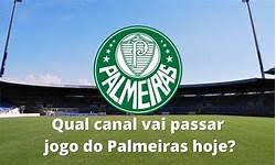 qual canal vai passar o jogo do palmeiras
