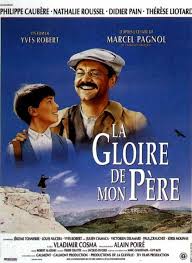 La Gloire De Mon Pere Yves Robert Marcel Pagnol Pagnol