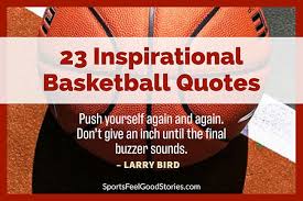 With sun light in hands of young girl. 23 Inspirational Basketball Quotes For Your Team Sports Feel Good