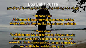 Doa buka puasa 1 disebutkan sebagai lemah, haditsnya dhoif, sedangkan doa puasa kedua 2 haditsnya shahih. Marhaban Ya Ramadhan Doa Buka Puasa Youtube