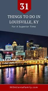 31 Things To Do In Louisville Kentucky Winter Summer Spring Or Fall There Are So Many Th Kentucky Travel Louisville Things To Do Family Vacation Locations
