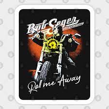 4.7 out of 5 stars 419. The Bob Roll Me Away The Final Tour 2019 Seger The Legend Rock And Roll Tour 2020 Bob Seger Aufkleber Teepublic De