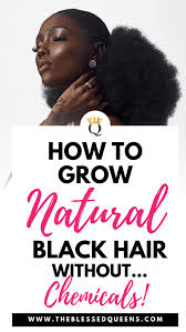 Naturally, women tend to grow more scalp hair than men. How To Grow Natural Black Hair Without Chemicals The Blessed Queens Cheveux Boucles Cheveux Cheveux Longs Boucles