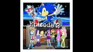 Check spelling or type a new query. Sonic X Equestria Girls Episode 2 Sonic Meet The Rainbooms Youtube