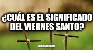 La pasión comienza con la condena a muerte de jesús por parte del romano poncio pilatos tras proclamarse. Cual Es El Significado Del Viernes Santo
