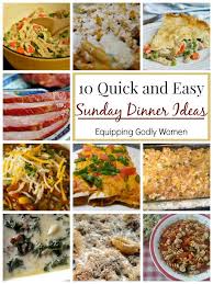 10 Quick And Easy Sunday Lunch Ideas For After Church Equipping Godly Women Easy Sunday Dinner Recipes Sunday Dinner