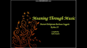 Tidak shanya oleh para siswa tingkat elementary dan intermediate saja, tingkat advance pun harusnya sudah bisa menguasai materi percakapan ini. Materi Bahasa Inggris Sma Kelas Xi Meaning Through Music Makna Melalui Musik Youtube