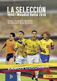 Héctor fabio cruz, ex médico de la selección colombiana de fútbol, ha cargado con dureza contra james rodríguez, al que acusa de estar «mal de la cabeza» y. Amazon Com La Seleccion 1945 Mundial Rusia 2018 Futbol Profesional Colombiano Spanish Edition Ebook Ruiz Bonilla Guillermo Ruiz Bonilla Guillemor Londono Cesar Augusto Kindle Store