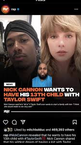 CapCut #NickCannon wants to have his 13th #child with #TaylorSwift 🤦...