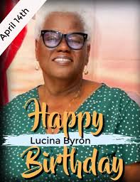 ST. JOHNSTON VILLAGE CELEBRATES A LIVING TREASURE — HAPPY BIRTHDAY TO THE  BELOVED MATRIARCH, LUCINA “MOMMA LUCE” BYRON! =============================  St. Johnston Village, St. Kitts — April 12, 2025 — The heart of