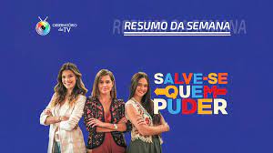 Resumo do capítulo de sábado, 10/07/2021. Salve Se Quem Puder Resumo Dos Capitulos De 12 A 17 De Julho De 2021
