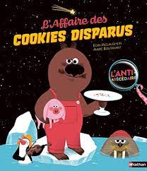 Mais qui a volé a volé a volé a volé a volé les cookies de l'ours bob ? L Affaire Des Cookies Disparus Album Nathan French Edition Mclaughlin Eoin Boutavant Marc 9782092593615 Amazon Com Books