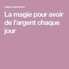 La Magie Pour Avoir De L Argent Chaque Jour Avoir De L Argent Priere Pour L Argent Gagner De L Argent