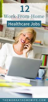 12 Legitimate Work From Home Healthcare Jobs In 2021 Healthcare Jobs Working From Home Medical Jobs