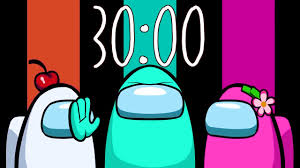 How long the space bar should be held before the timer turns green. Among Us Timer 30 Minutes With Music