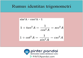 Identitas Trigonometri Rumus Penjelasan Pembuktian Soal Jawaban Trigonometri Matematika Belajar