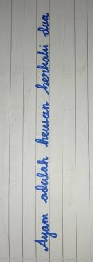 Untuk model tulisan anda bisa menggunakan huruf tegak bersambung ataupun huruf pisah. 11 Ayam Adalah Hewan Berkaki Dua Tulislah Kalimat Di Atas Dengan Menggunakan Tulisan Tegak Brainly Co Id