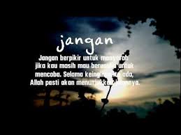 Jangan Kata Bijak Motivasi Whatsapp Status Wa 30 Detik Quote Youtube Di 2020 Motivasi Bijak Youtube